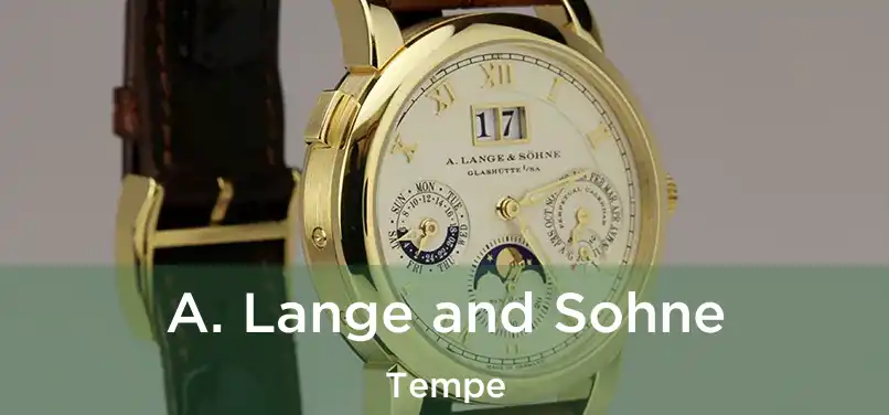  A. Lange and Sohne Tempe