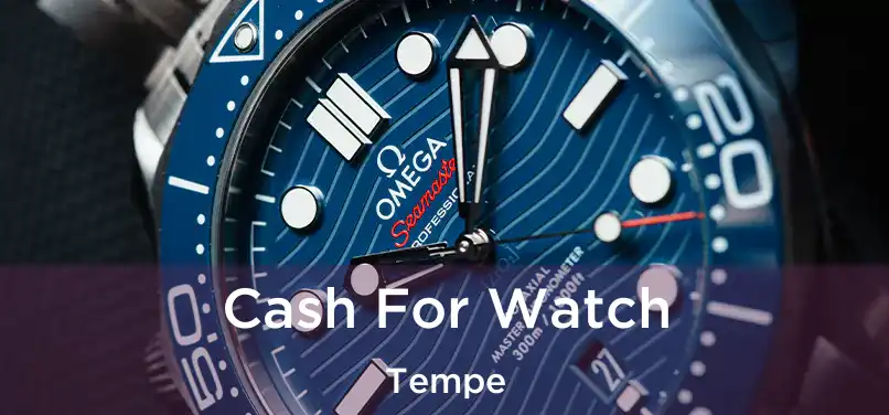  Cash For Watch Tempe