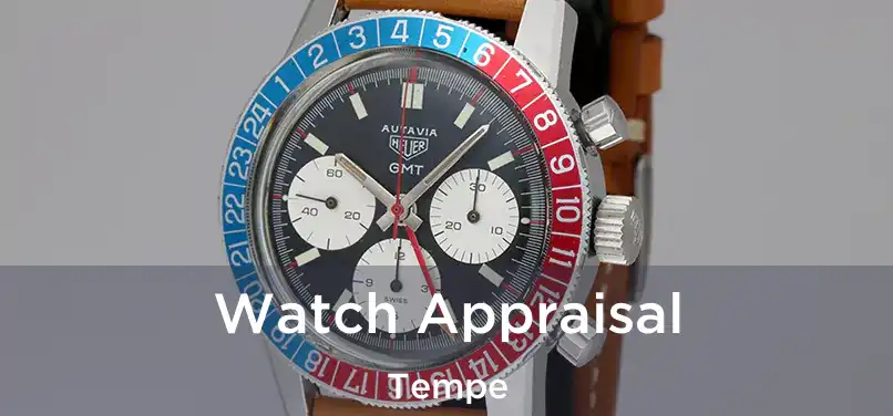  Watch Appraisal Tempe