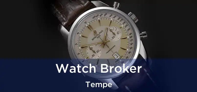  Watch Broker Tempe