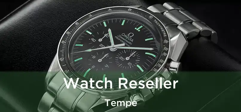  Watch Reseller Tempe
