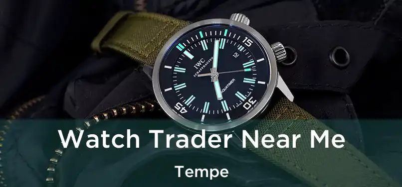  Watch Trader Near Me Tempe